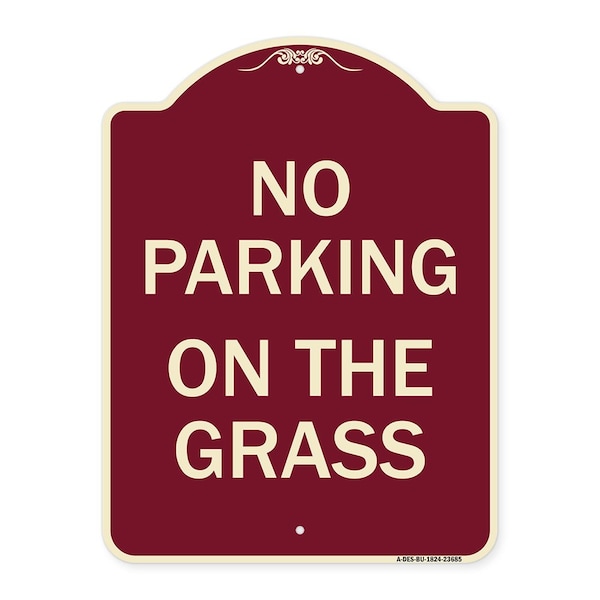 Signmission No Parking on the Grass Heavy-Gauge Aluminum Architectural Sign, 24" x 18", BU-1824-23685 A-DES-BU-1824-23685 - main
